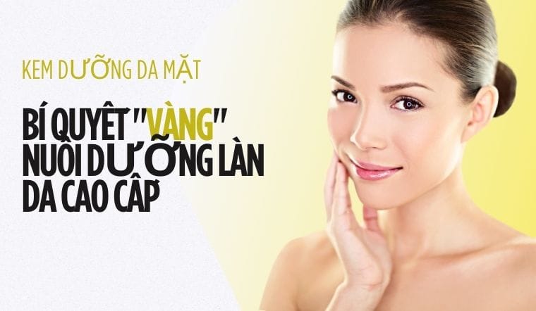 Kem Dưỡng Da Mặt Bí Quyết Vàng Nuôi Dưỡng Làn Da Cao Cấp