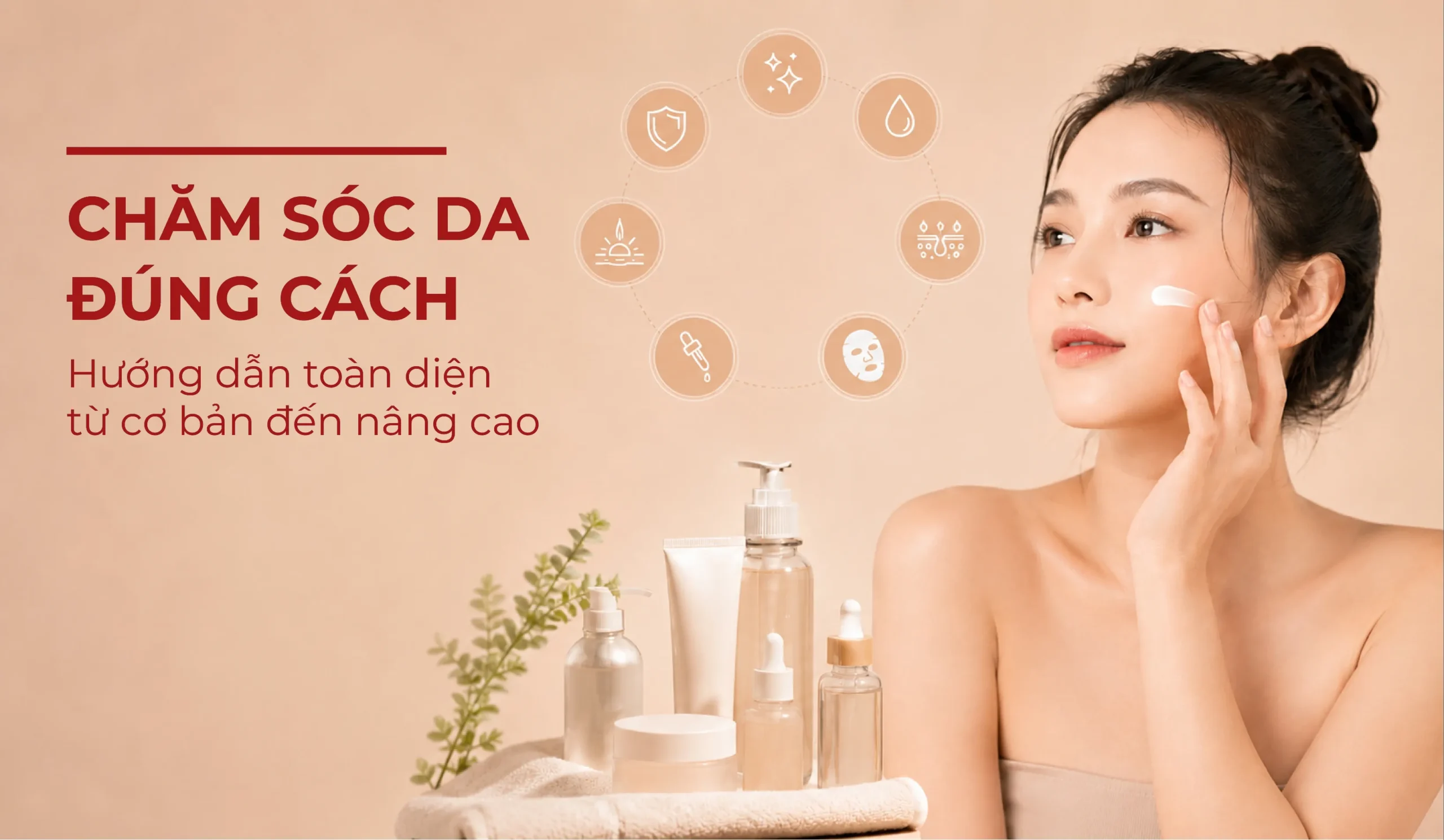 Chăm Sóc Da Đúng Cách