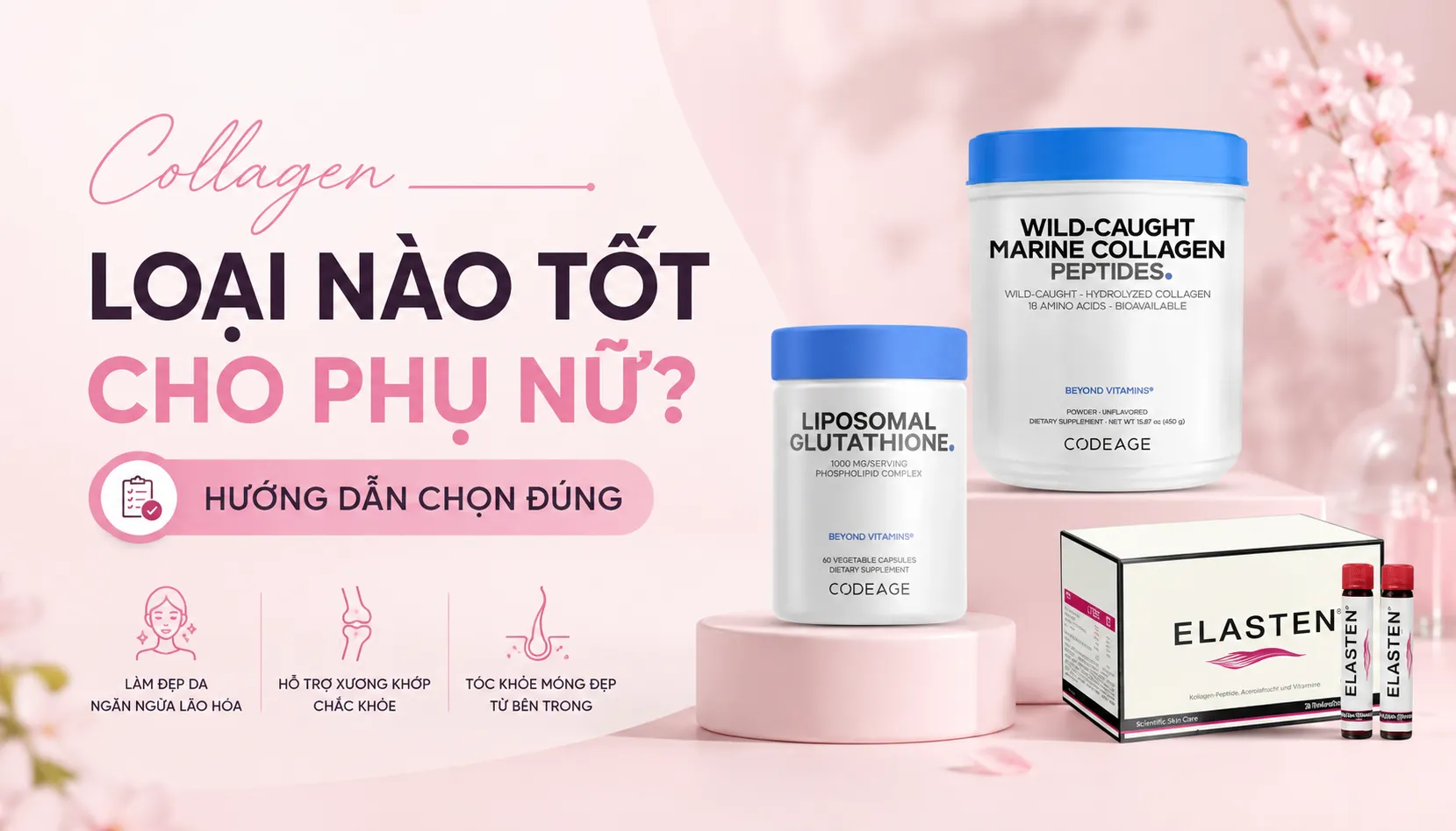 Collagen Loại Nào Tốt Cho Phụ Nữ