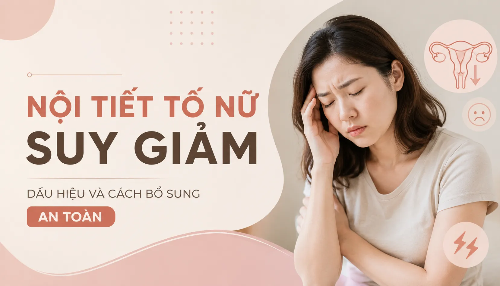 Nội Tiết Tố Nữ Suy Giảm