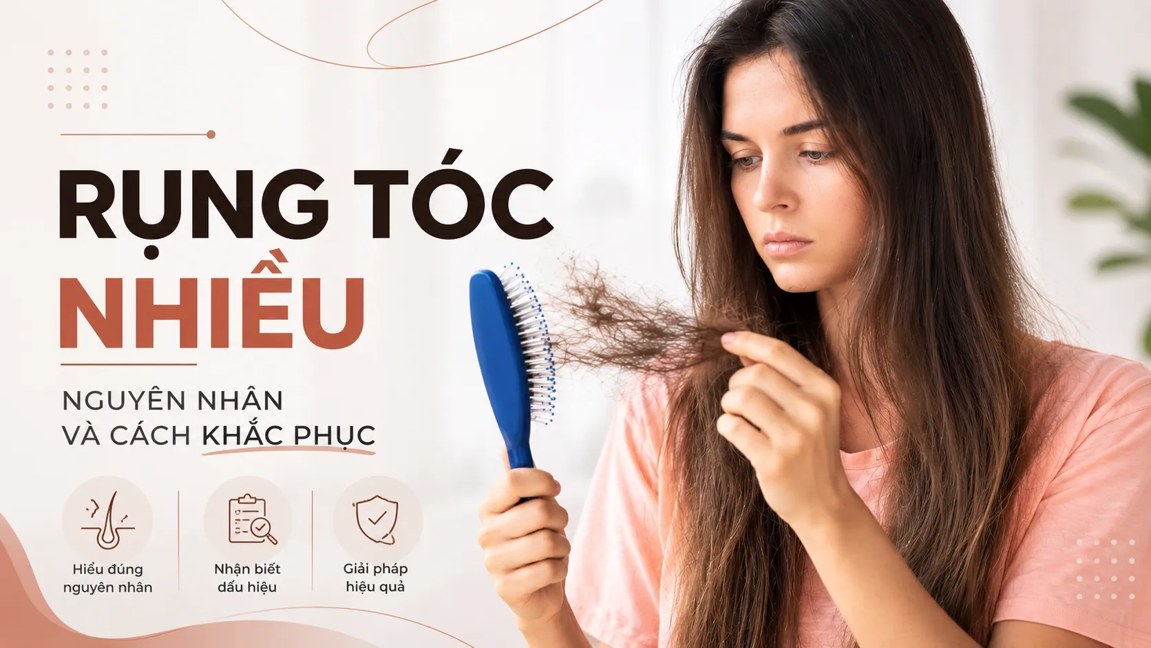 Rụng Tóc Nhiều Nguyên Nhân Và Cách Khắc Phục