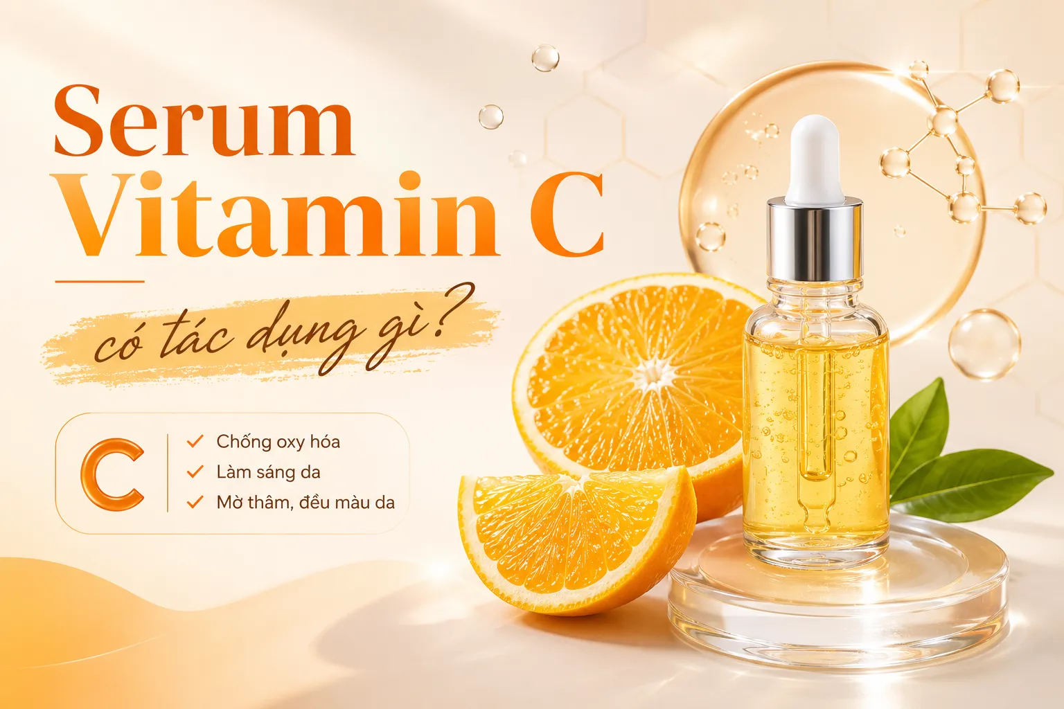 Serum Vitamin C Có Tác Dụng Gì